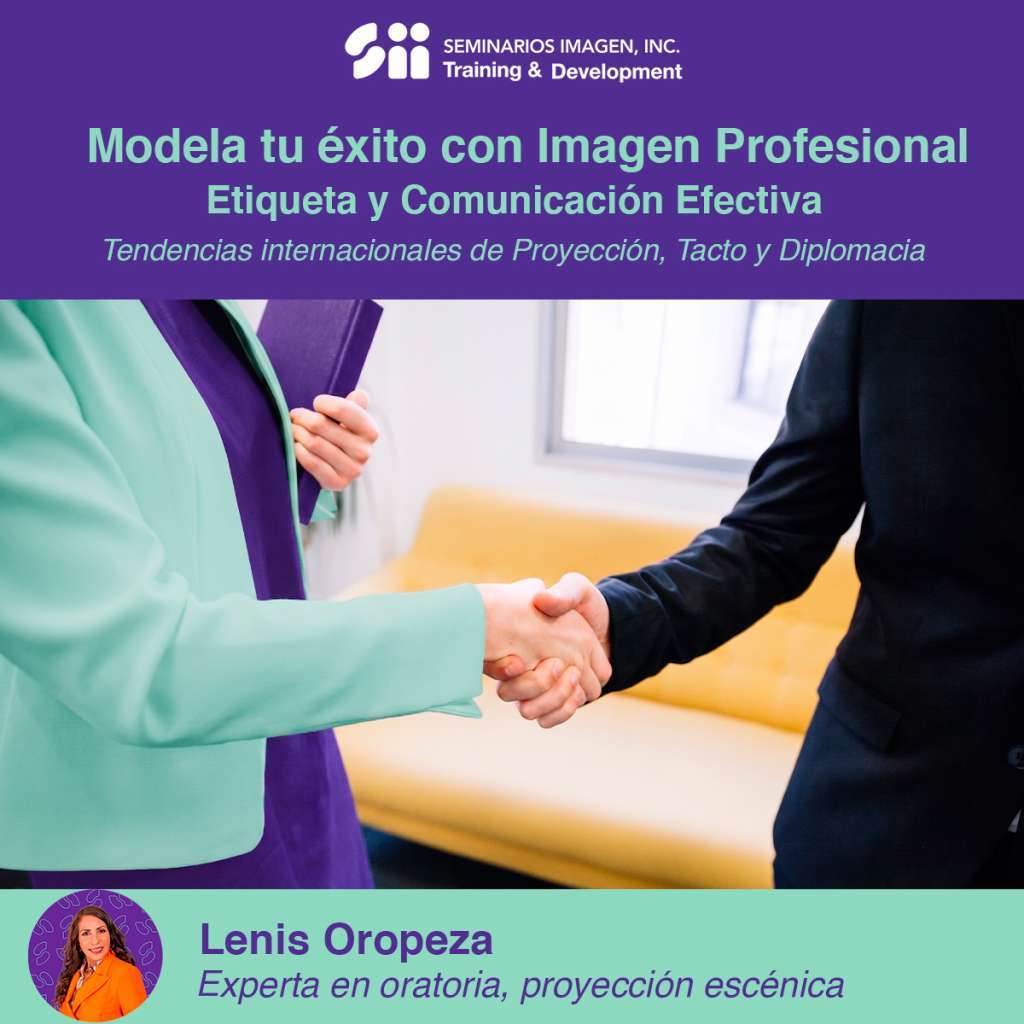 Modela tu éxito con Imagen Profesional, Etiqueta y Comunicación Efectiva